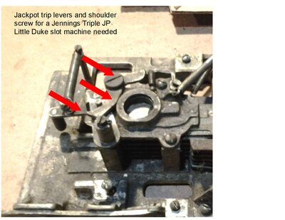 Jennings Triple JP Little Duke JP Trip levers needed.jpg